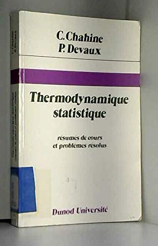 Thermodynamique statistique - résumés de cours et problèmes résolus