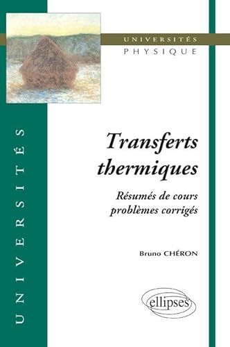 Transferts thermiques: Résumé de cours, problèmes corrigés