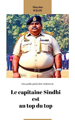 Le capitaine Sindhi est au top du top: Nouvelle policière