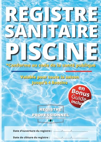 Registre Sanitaire Piscine: Carnet Sanitaire des Eaux de Piscine |