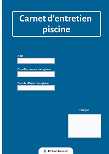 Carnet d'entretien piscine: Registre sanitaire des eaux de piscine |