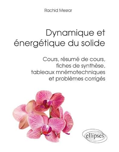 Dynamique énergétique du solide: Cours, résumé de cours, fiches de
