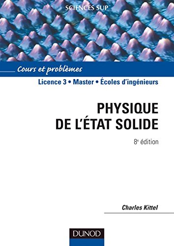 Physique de l'état solide - 8ème édition - Cours et